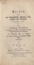 Liechtenstern Joseph Marx, Freiherr von: Reisen durch das österreichische Illyrien, Dalmatien und Albanien im Jahre 1818